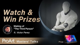 Asus Join ProArt Masters Talks- Making of The Third Person
