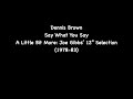 Dennis Brown - Say What You Say