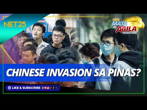 Aabot sa 16k Chinese Nationals ang kasalukuyang nag-aaral sa Pilipinas Mata Ng Agila Primetime