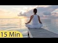 15 Minute Super Deep Meditation Music: Relax Mind Body, Inner Peace, Relaxing Music, ☯2563B