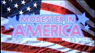 MODESTEP IN AMERICA - EPISODE #01