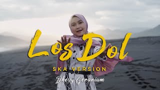 Download lagu LOS DOL - DENNY CAKNAN SKA VERSION [ COVER BY DHEVY GERANIUM ] mp3
