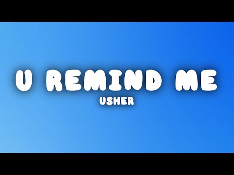 Usher - U Remind Me (Lyrics)