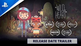 PlayStation The Wild at Heart - Release Date Trailer | PS4 anuncio