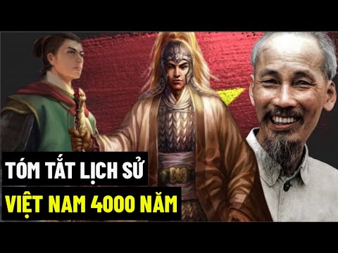 Tóm Tắt Lịch Sử Việt Nam 4000 Năm