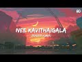 Nee Kavithaigala Song 8D Pradeep Kumar