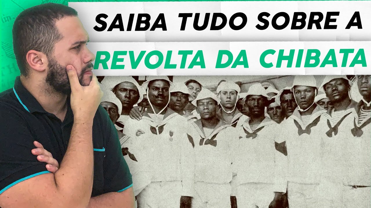 SAIBA TUDO SOBRE A REVOLTA DA CHIBATA! - SOS História {Prof.Pedro Riccioppo}