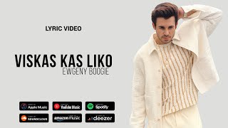 Ewgeny Boogie - Viskas kas liko (Lyric video, 2025)