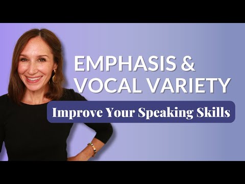 Improve Your English Speaking Skills with Emphasis and Vocal Variety