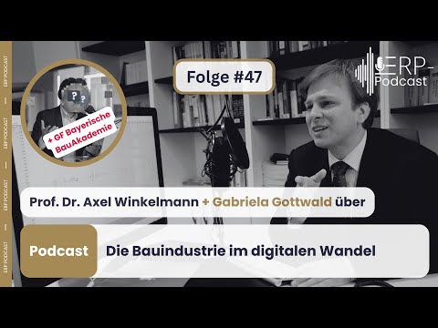 ERP-Podcast Folge 47 - Die Bauindustrie im digitalen Wandel