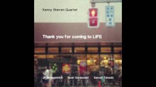 'Stones Change' from 'Thank You For Coming To Life' by Kenny Warren Quartet