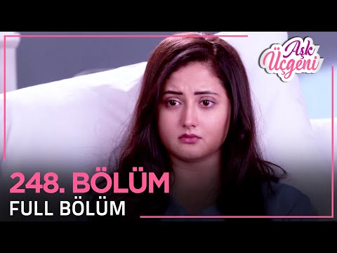 Aşk Üçgeni 248. Bölüm