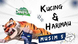 Download lagu Pada Zaman Dahulu S05E08 - Kucing dan Harimau mp3