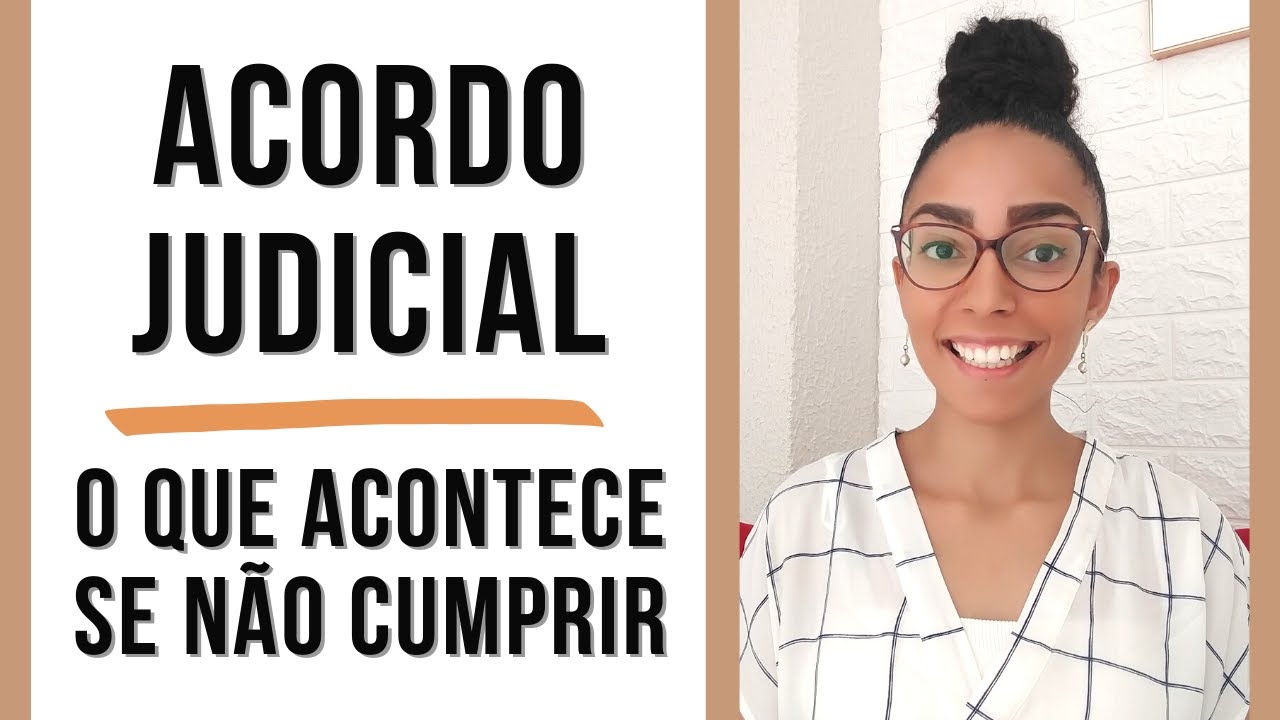 O QUE ACONTECE SE EU NÃO PAGAR UM ACORDO JUDICIAL? 🔴 Acordo feito com auxílio do seu advogado