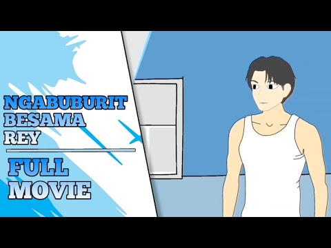 NGABUBURIT BERSAMA REY FULL MOVIE —ANIMASI SEKOLAH