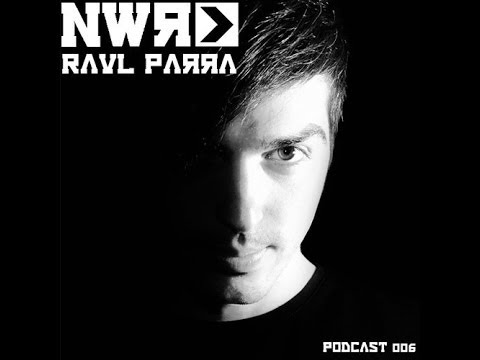 Raul Parra NWR Podcast 006