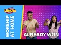 ALREADY WON Worship At Home With LifeKids