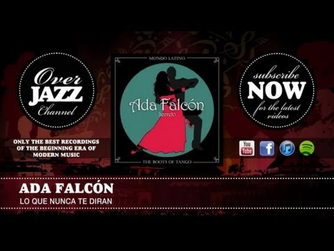 Ada Falcón - Lo Que Nunca Te Diran (1931)