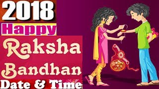 2018 Raksha Bandhan,Rakhri Festival  Rakhi Purnima, Date Time in India Purnima Tithi Raksha Bandhan