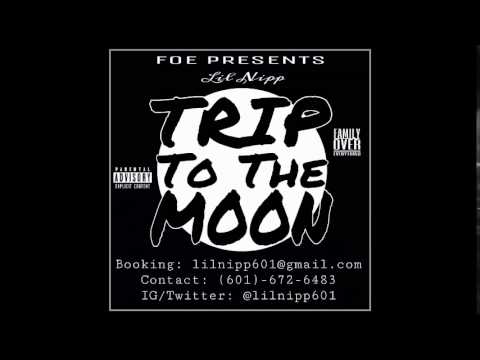 Lil Nipp - Trip To The Moon
