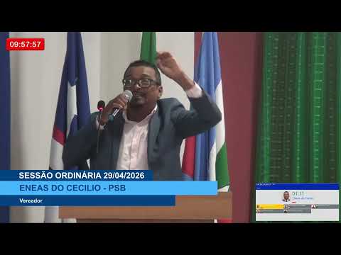  SESSÃO DIA 29/04/2026 – PRONUNCIAMENTO DO VEREADOR ENEAS DO CECÍLIO