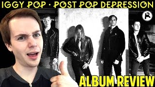 Iggy Pop - Post Pop Depression | Album Review