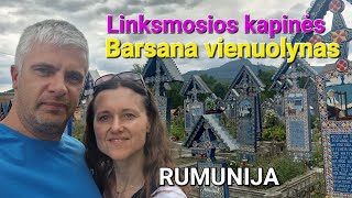 Kelionė į Rumuniją - Linksmosios kapinės, Sapantos ir Barsanos vienuolynai #2