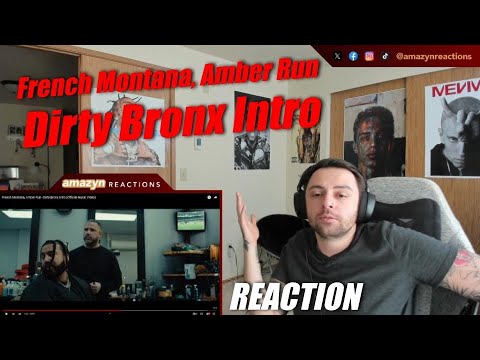 HE HEARD THE TALK! | French Montana, Amber Run - Dirty Bronx Intro (Official Music Video) (REACTION)
