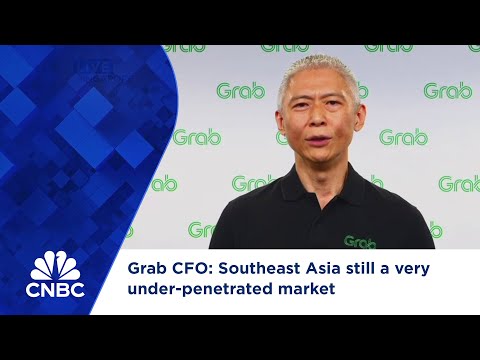 Grab CFO: Southeast Asia still a very under-penetrated market