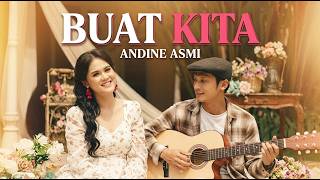 Download lagu Buat Kita - ANDINE ASMI mp3