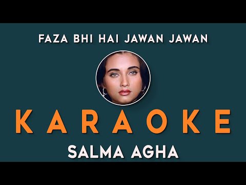 Faza Bhi Hai Jawan Jawan | Karaoke song with scrolling Lyrics | Salma Agha | Nikaah