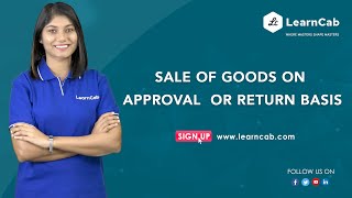 Sale of Goods on Approval or Return Basis | CA Foundation | CA Rochelle Dsa | LearnCab