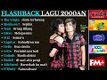 Flashback Lagu 2000an Playlist Mp3 2000an Yg Pernah Kalian Simpan