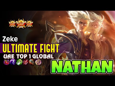 The Ultimate Fight of Nathan ! Top 1 Global Nathan by Zeke ~ Mobile Legends