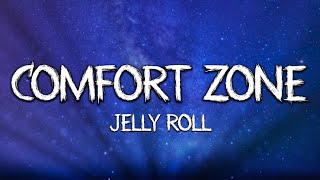 Jelly Roll - Comfort Zone (Song)