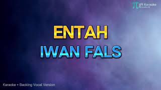 Download lagu IWAN FALS - ENTAH (KARAOKE VERSION 1990 HQ AUDIO) mp3