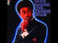 Can't Trust Your Neighbor by Johnnie Taylor
