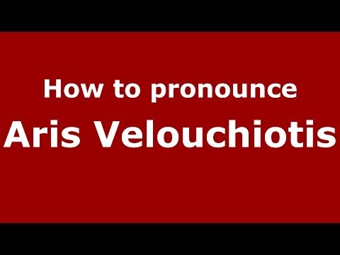 How to Pronounce Aris Velouchiotis - PronounceNames.com