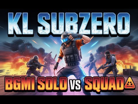 BGMI SOLO vs SQUAD ? One Player, Total Destruction | KL SUBZERO
