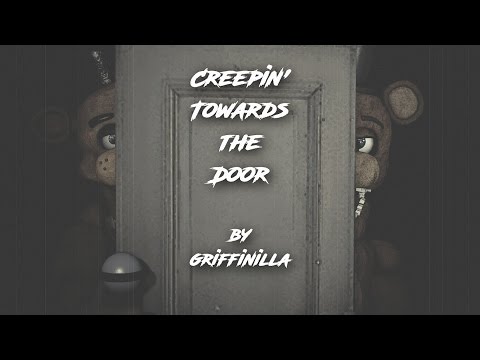[Sfm/Fnaf] Creepin' Towards the Door (by Griffinilla)