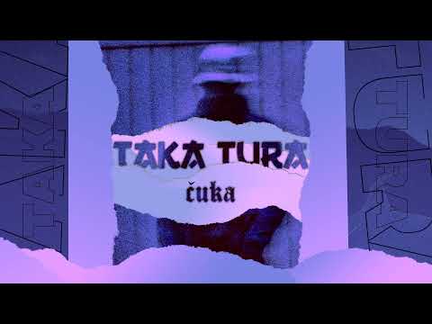Čuka - TAKA TURA