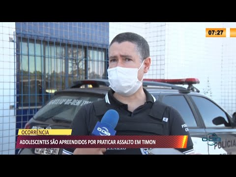 Adolescente são apreendidos por praticarem assaltos em Timon 02 08 2021