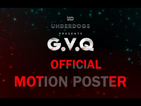 GVQ | OFFICIAL | MOTION POSTER | GOVIND K NAIR