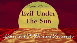 Agatha Christie: Evil Under The Sun | Part 10: Buried Treasure