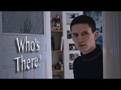 WHO'S THERE? - Short Horror Film