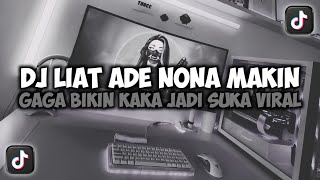 Download lagu DJ LIAT ADE NONA MAKIN GAGA BIKIN KAKA JADI SUKA || TABOLA BALE VIRAL TIKTOK FULL SONG MAMAN FVNDY mp3