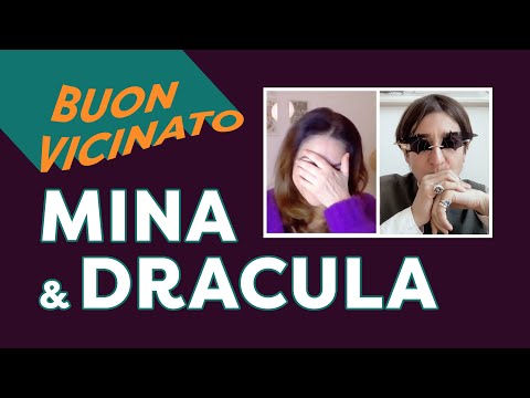 Buon Vicinato di Mina e Dracula