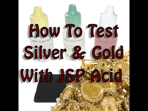 How to Use JSP Acid for Gold & Silver Testing