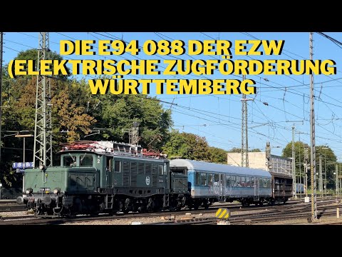 Die E94 088 der EZW (Elektrische Zugförderung Württemberg