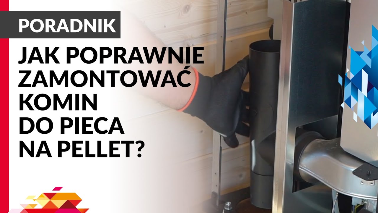 Ogrzewanie domu - jak poprawnie zamontować komin do pieca na pellet - poradnik